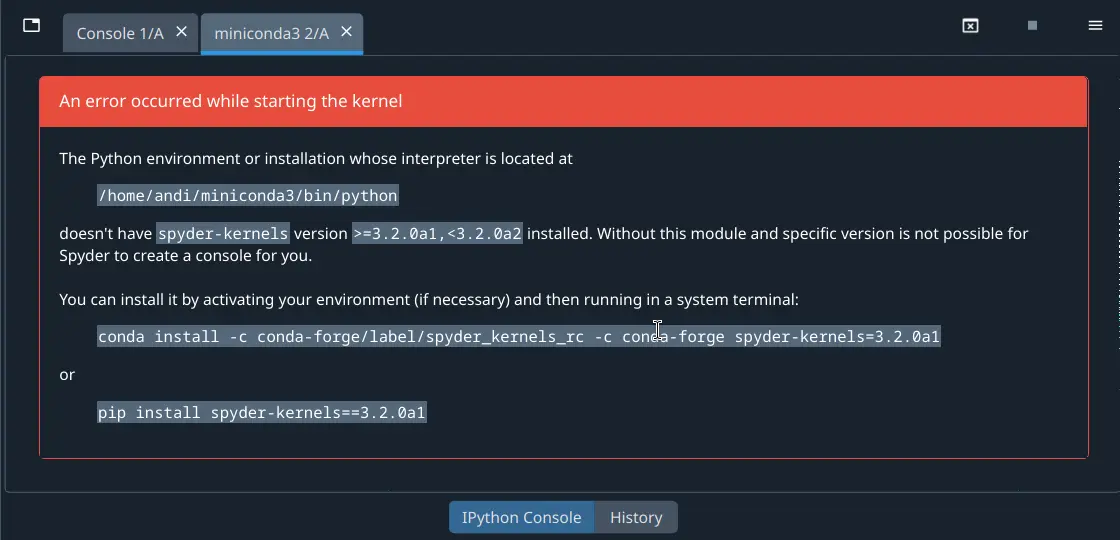 Spyder showing IPython Console with error staring the kernel due to an unsupported Spyder-Kernels version